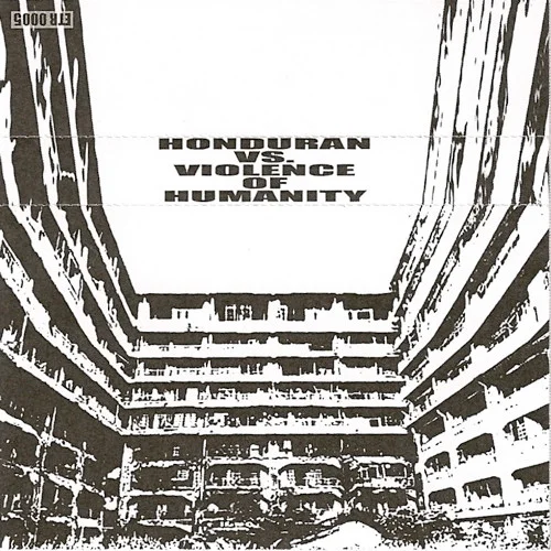 Honduran Vs. Violence Of Humanity