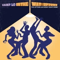 On The Way Uptown: The Uptown Saturday Night Demo