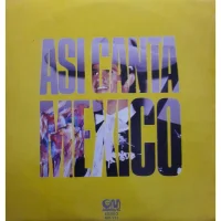 Asi Canta Mexico