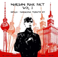 Warsaw Punk Pact Vol. 1 - Berlin - Warszawa Tribute EP