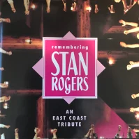 Remembering Stan Rogers An East Coast Tribute