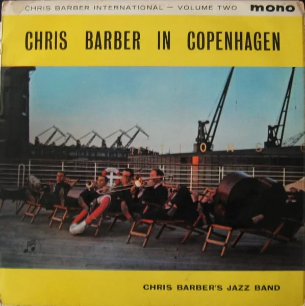 Chris Barber International Volume Two "Chris Barber In Copenhagen"