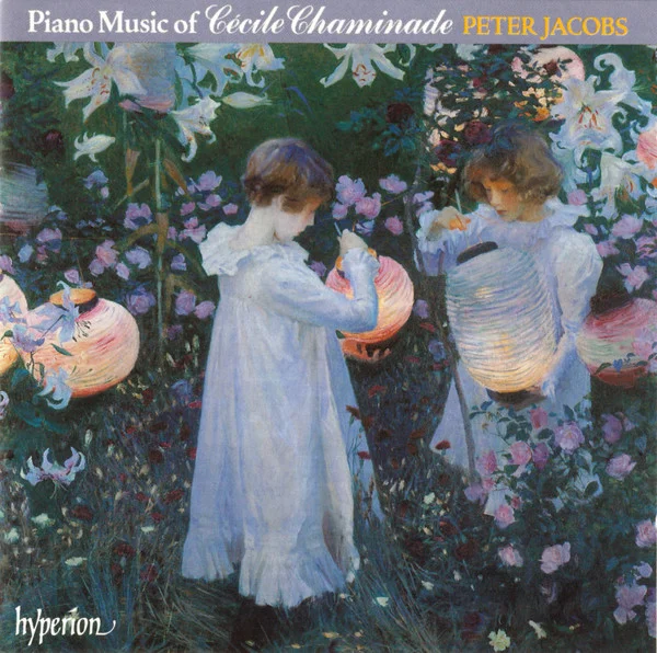Piano Music Of Cécile Chaminade