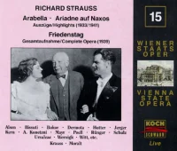 Arabella / Ariadne Auf Naxos (Highlights 1933/1941) / Friedenstag (Complete Opera 1939) - Edition Wiener Staatsoper Live Vol. 15