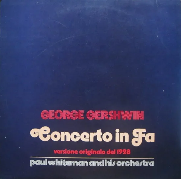 Concerto In Fa - Versione Originale Del 1928