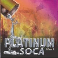 Platinum Soca Volume 3