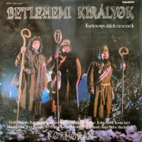Betlehemi Királyok - Karácsonyi Dalok És Versek