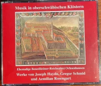 Ehemalige Benediktiner-Reichsabtei Ochsenhausen. Werke Von Joseph Haydn, Gregor Schmid Und Aemilian Rosengart