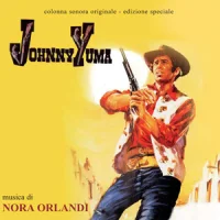 Johnny Yuma (Colonna Sonora Originale - Edizione Speciale)