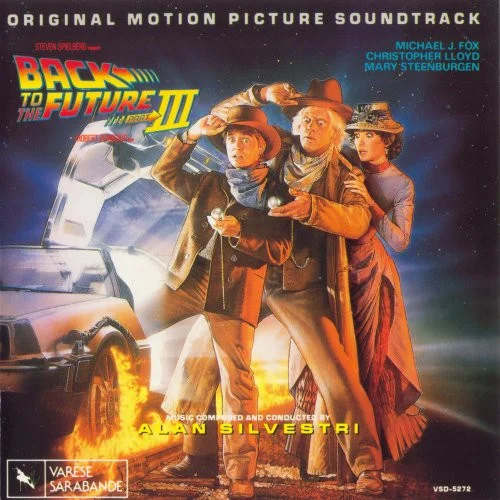 Back To The Future III (Original Motion Picture Soundtrack)