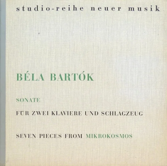 Sonate (Für Zwei Klaviere Und Schlagzeug) / (Seven Pieces From) Mikrokosmos