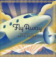 Fly Away (The Songs Of David Foster)