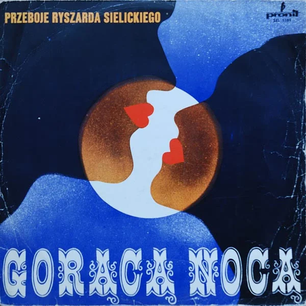 Gorącą Nocą - Przeboje Ryszarda Sielickiego