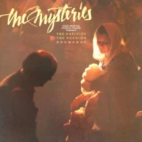 The Mysteries - Music From The National Theatre Production Of The Nativity - The Passion - Doomsday