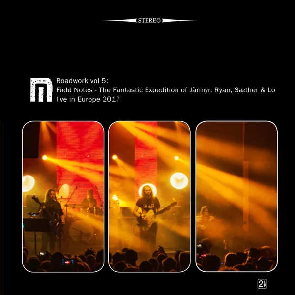 Roadwork Vol. 5: Field Notes - The Fantastic Expedition Of Järmyr, Ryan, Sæther & Lo Live In Europe 2017
