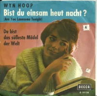 Bist Du Einsam Heut' Nacht / Du Bist Das Süßeste Mädel Der Welt