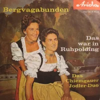 Bergvagabunden / Das War In Ruhpolding