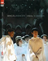 Angel Voices: Libera in Concert