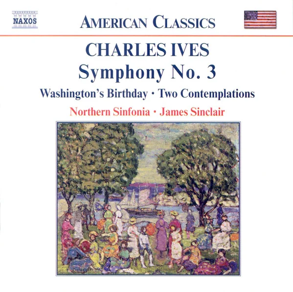 Symphony No. 3 • Washington's Birthday • Two Contemplations