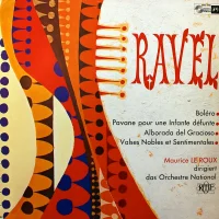 Boléro / Pavane Pour Un Infante Défunte / Alborado Del Gracioso / Valses Nobles Et Sentimentaes