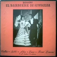 Il Barbiere Di Siviglia Opera Buffo In Two Acts & Callas And Di Stefano In Concert