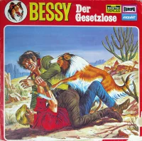 Bessy - Der Gesetzlose