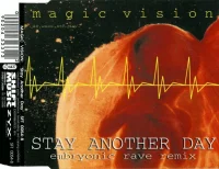 Stay Another Day (Embryonic Rave Remix)