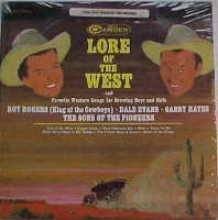 Lore Of The West And Favorite Western Songs For Growing Boys And Girls