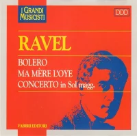 Bolero, Ma Mère L'Oye, Concerto In Sol Magg.