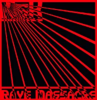 Rave Massacre