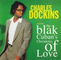 The Blak Cuban's Chronicles Of Love
