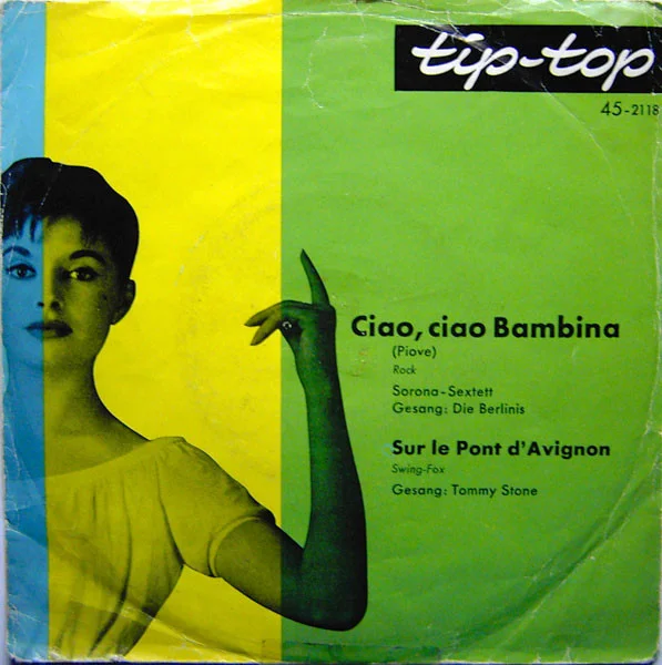 Ciao, Ciao Bambina (Piove) / Sur Le Pont D'Avignon