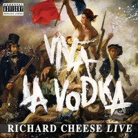 Viva La Vodka (Richard Cheese Live)