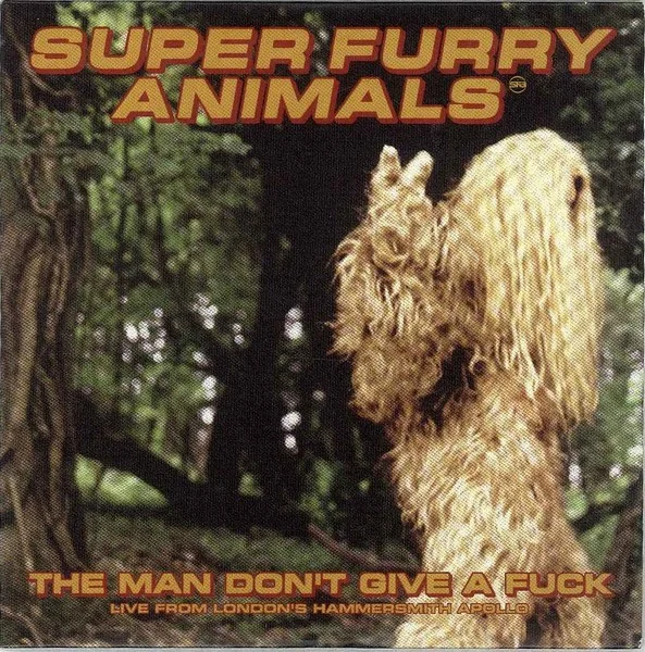 The Man Don't Give A Fuck (Live From London's Hammersmith Apollo)