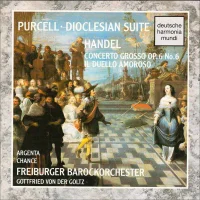 Dioclesian Suite / Concerto Grosso Op. 6 No. 6; Il Duello Amoroso