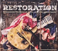 Restoration: Reimagining The Songs Of Elton John And Bernie Taupin