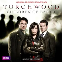 Torchwood: Children Of Earth (Original Television Soundtrack)
