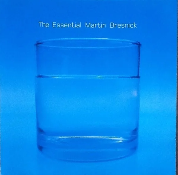 The Essential Martin Bresnick