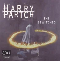 The Harry Partch Collection Volume 4 (The Bewitched)