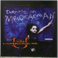 Turn Me On "Mr. Deadman"