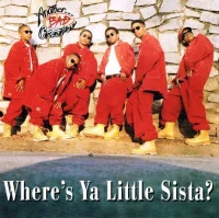Where's Ya Little Sista?