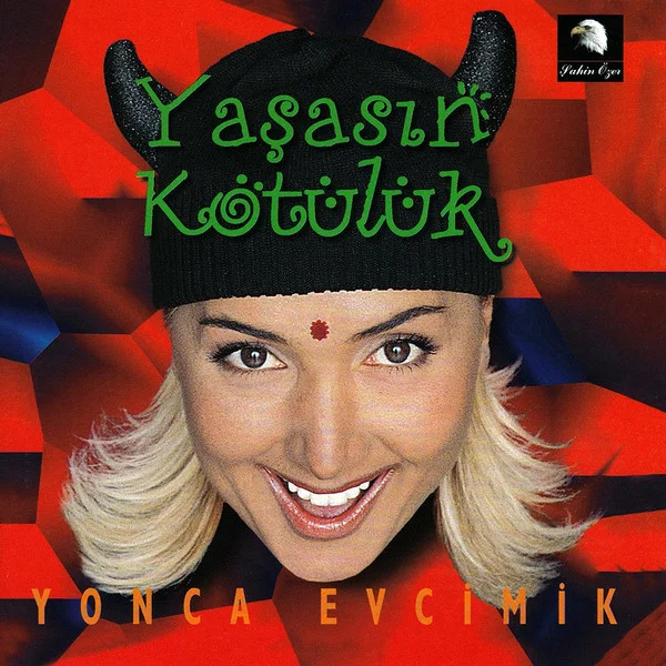 Yaşasın Kötülük