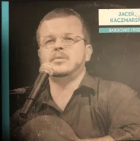 Bardowie I Poeci: Jacek Kaczmarski