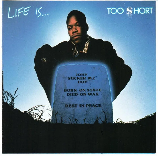 Life Is... Too $hort