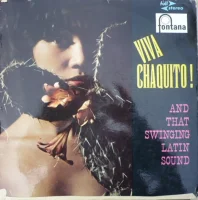 Viva Chaquito! And That Swinging Latin Sound