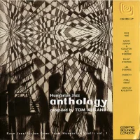 Anthology - Rare Jazz / Fusion Gems From Hungarian Vaults Vol. 1