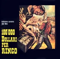 100.000 Dollari Per Ringo (Colonna Sonora Originale Del Film)