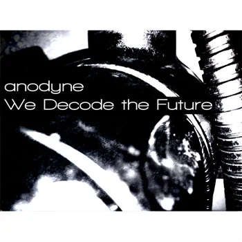 We Decode The Future