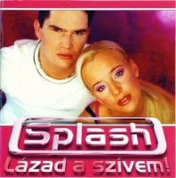 Lázad A Szívem!