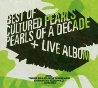 Best Of Cultured Pearls (Pearls Of A Decade) + Live Album